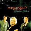Bowling,mike & Kelly - Faith To Believe - Music CD