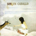 Soy Un Caballo - Les Heures De Raison - Music CD