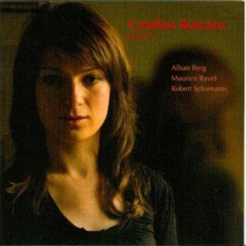 Berg / Ravel / Schumann / Butcaru - Catalina Butcaru Recital - Music CD
