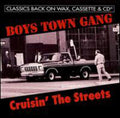 Boys Town Gang - Crusin The Streets - Music CD