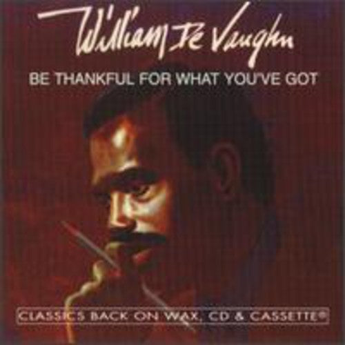 Devaugn,william - Be Thankful For What You Got - Music CD
