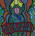 Hunter,mathis - Soft Opening - Vinyl Record