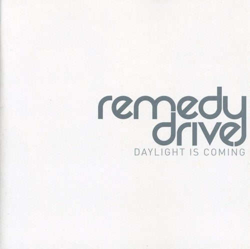 Remedy Drive - Daylight Is Coming - Music CD