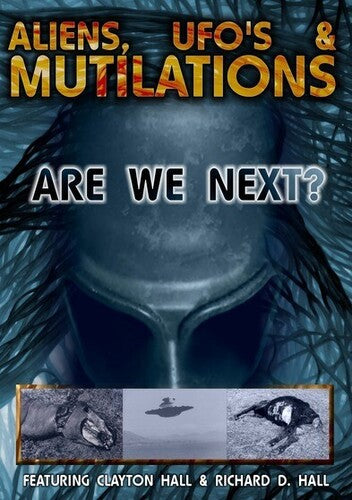 Aliens Ufo's & Mutilations: Are We Next - Aliens Ufo's & Mutilations: Are We Next - DVD