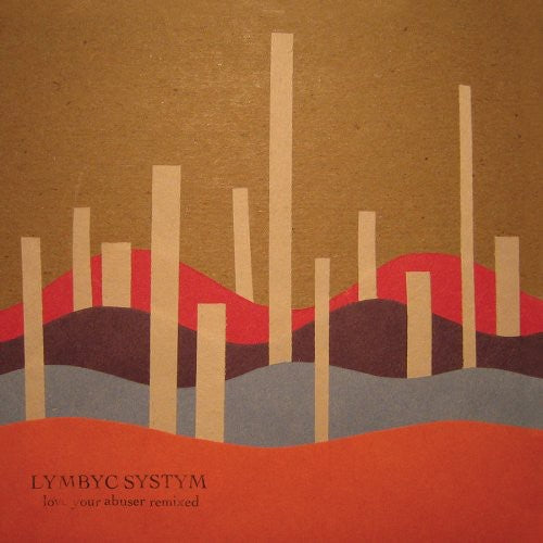 Lymbyc Systym - Love Your Abuser Remixed - Music CD