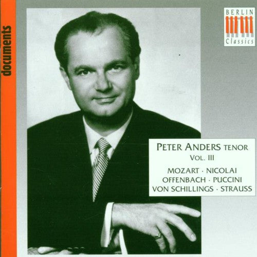 Anders,peter / Mozart / Nicola / Offenbach - Peter Anders 3 - Music CD