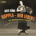 Kuhl,kate - Hoppla-wir Leben - Music CD