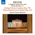 Reger / Aperto Piano Quartet - Complete String Trios & Piano Quartets - Music CD