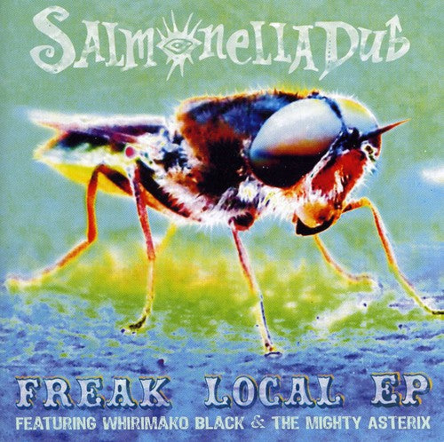 Salmonella Dub - Freak Local - Music CD