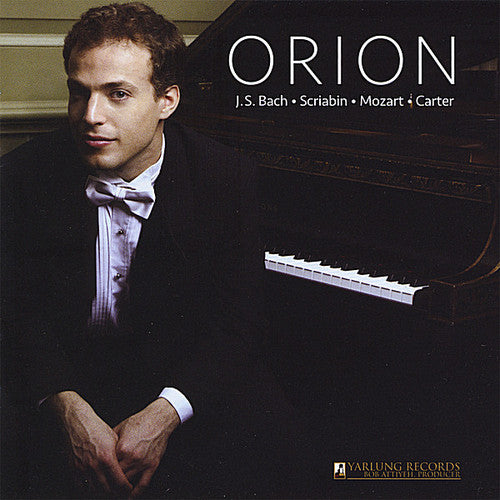 Weiss,orion / Bach / Scriabin / Carter / Mozart - Orion Weiss Plays Bach Scriabin Mozart Carter - Music CD