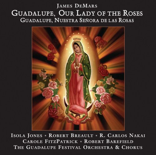 Jones,isola / Breault,robert / Nakai,carlos - Guadalupe Our Lady Of The Roses - Music CD