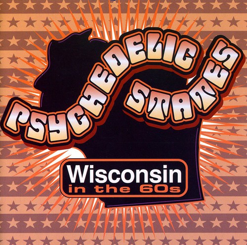 Psychedelic States: Wisconsin In The 60's / Var - Psychedelic States: Wisconsin In The 60's / Var - Music CD