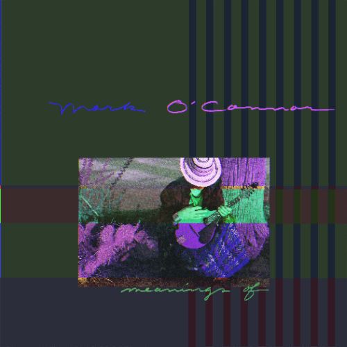 O'connor,mark - Meanings Of - Music CD