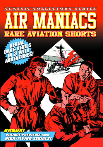 Air Maniacs: Rare Aviation Shorts - Air Maniacs: Rare Aviation Shorts - DVD