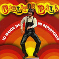 Bala,carlitos - Lo Mejor De Mi Repertorio - Music CD