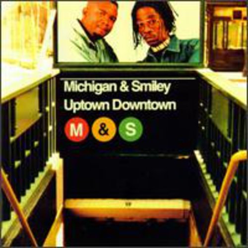 Michigan & Smiley - Uptown Downtown - Music CD