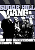 Sugarhill Gang - Hiphop Anniversary Tour - DVD
