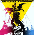 Light Yourself On Fire - Intimacy - Vinyl Record