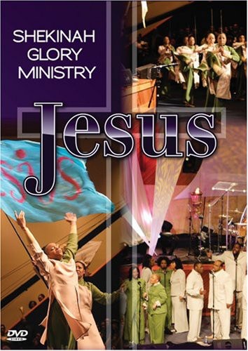 Shekinah Glory Ministry - Jesus - DVD