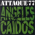 Attaque 77 - Angeles Caidos - Music CD