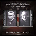 Nielsen / Ives / Mcdonald / Rangell - Andrew Rangell Plays John Mcdonald - Music CD