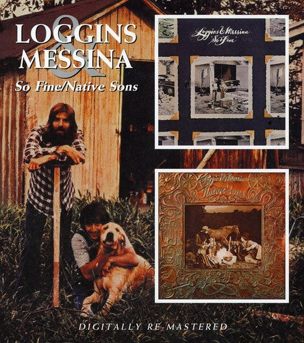 Loggins & Messina - So Fine / Native Sons - Music CD