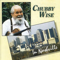 Wise,chubby - Chubby Returns To Nashville - Music CD