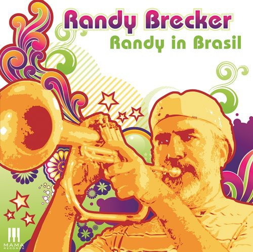 Brecker,randy - Randy In Brasil - Music CD