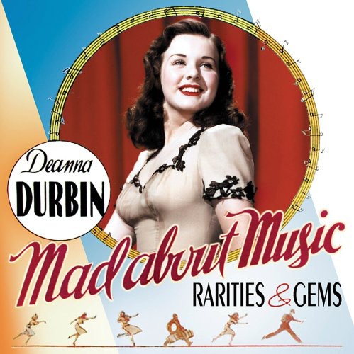 Durbin,deanna - Mad About Music: Rarities & Gems - Music CD