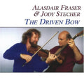 Fraser,alisdair / Stecher,jody - Driven Bow - Music CD