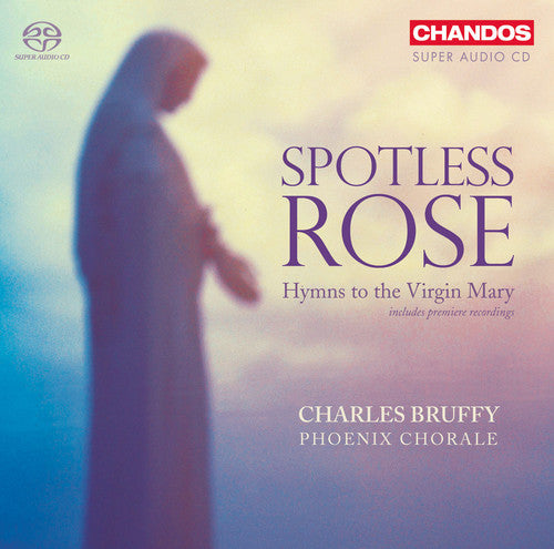 Phoenix Chorale / Bruffy - Spotless Rose - Super Audio CD