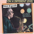 Brignola,nick - On A Different Level - Music CD