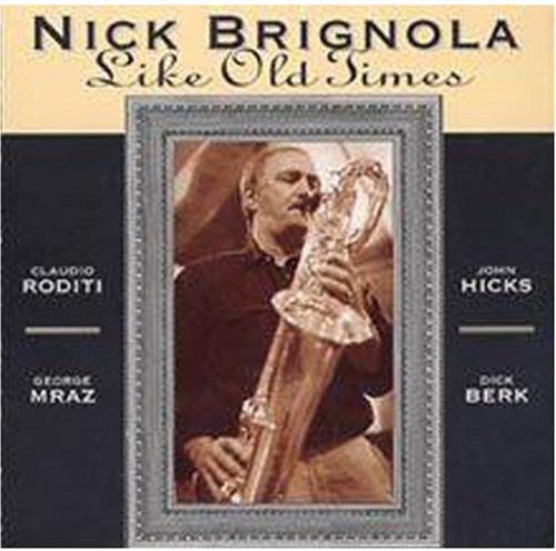 Brignola,nick - Like Old Times - Music CD