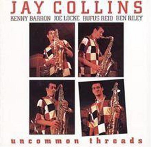 Collins,jay - Uncommon Threads - Music CD
