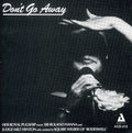Horton,pug - Don't Go Away - Music CD