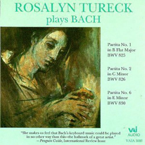 Bach / Tureck - Rosalyn Tureck Plays Bach : Partitas 1,2,6 - Music CD