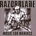 Razorblade - Music For Maniacs - Music CD