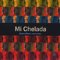 Bitran / Ruiz / Olguin / Alvares / Piazzolla - Mi Chelada - Music CD