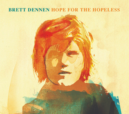 Dennen,brett - Hope For The Hopeless - Vinyl Record