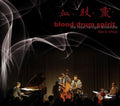 Hartigan,royal Ensemble - Blood Drum Spirit: Live In Chiaa - Music CD