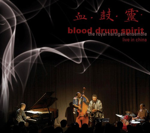 Hartigan,royal Ensemble - Blood Drum Spirit: Live In Chiaa - Music CD