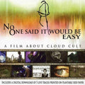 Cloud Cult - No One Said It Would Be Easy: A Film About Cloud - DVD