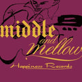 Middle & Mellow Of Happiness Records / Var - Middle & Mellow Of Happiness Records / Var - Music CD