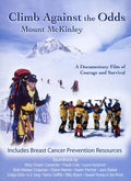 Climb Against The Odds: Mount Mckinley Breast Canc - Climb Against The Odds: Mount Mckinley Breast Canc - DVD
