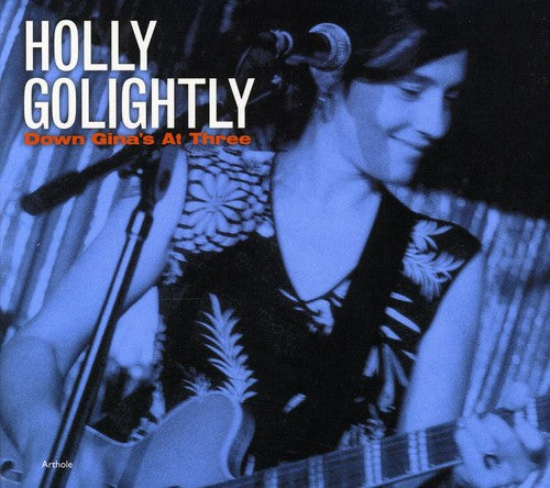 Holly Golightly - Down Gina's At Three - Music CD
