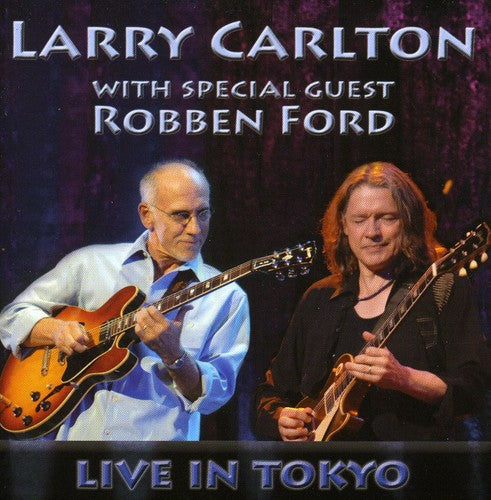 Carlton,larry - With Special Guest Robben Ford: Live In Tokyo - Music CD