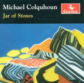 Colquhoun / Accurso / Eckenrode / Metz / Vehar - Jar Of Stones - Music CD