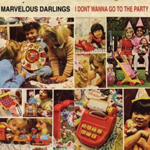 Marvelous Darlings - I Don't Wanna Go To The Party - Vinyl Record