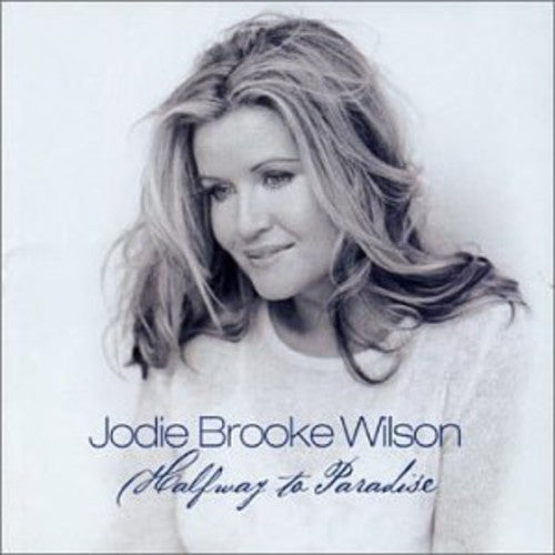 Wilson,jodie Brooke - Halfway To Paradise - Music CD