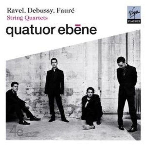 Ravel / Debussy / Faure / Ebene Quartet - String Quartets - Music CD
